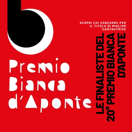 Le Finaliste del 20° Premio Bianca d'Aponte: Scop...